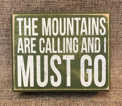 Mountains Are Calling...
